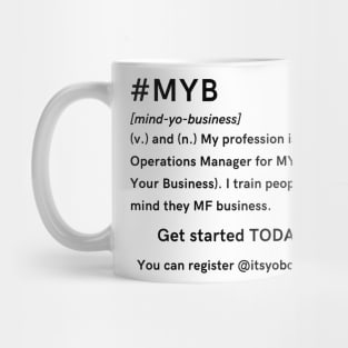 MYB Mind Your Business Mug